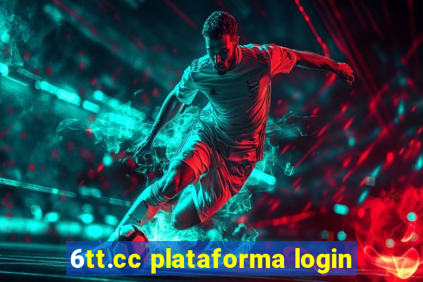 6tt.cc plataforma login